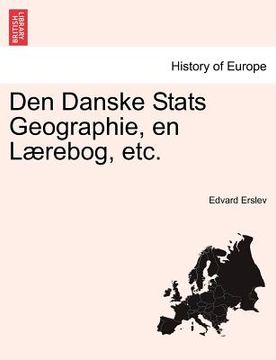 portada Den Danske STATS Geographie, En L Rebog, Etc. (en Danés)