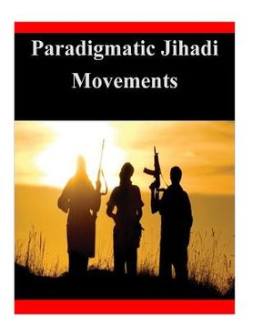 portada Paradigmatic Jihadi Movements (en Inglés)
