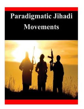 portada Paradigmatic Jihadi Movements (in English)