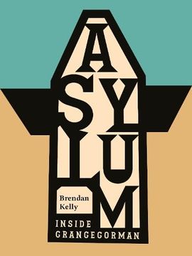 portada Grangegorman Histories: Inside the Asylum (en Inglés)