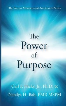 portada The Power of Purpose (en Inglés)