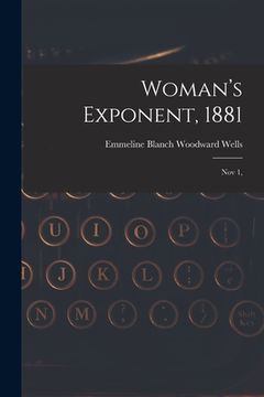 portada Woman's Exponent, 1881: Nov 1, (en Inglés)