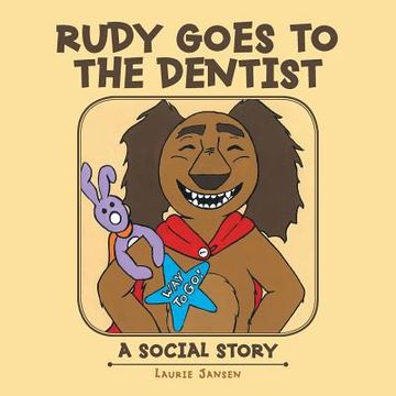 portada Rudy Goes to the Dentist: A Social Story (in English)