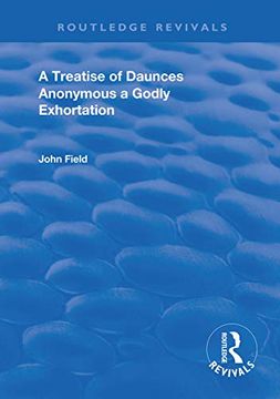 portada A Treatise of Daunces and a Godly Exhortation (Routledge Revivals) (en Inglés)