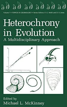 portada Heterochrony in Evolution: A Multidisciplinary Approach (Topics in Geobiology) (en Inglés)