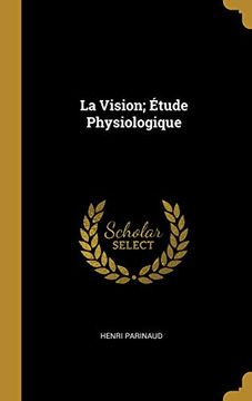portada La Vision; Étude Physiologique (in French)