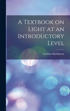 portada A Textbook on Light at an Introductory Level (en Inglés)