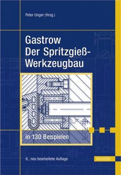portada Gastrow: Spritzgießwerkzeugbau in 130 Beispielen (en Alemán)