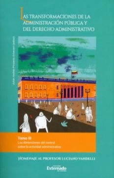 portada Las Transformaciones de la Administración Pública y el Derecho Administrativo. Tomo iii (in Spanish)