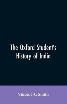 portada The Oxford student's history of India (en Inglés)