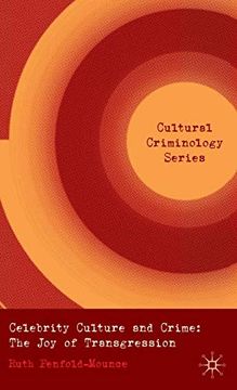 portada Celebrity Culture and Crime: The joy of Transgression (Cultural Criminology) (in English)