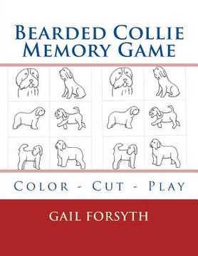 portada Bearded Collie Memory Game: Color - Cut - Play (en Inglés)