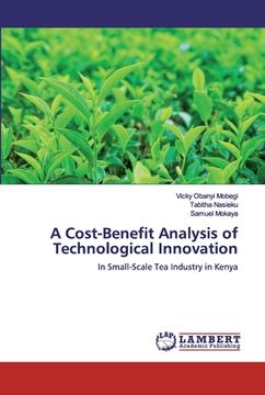 portada A Cost-Benefit Analysis of Technological Innovation (en Inglés)