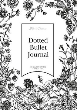portada Dotted Bullet Journal: Medium a5 - 5. 83X8. 27 (Black & White Flowers) 