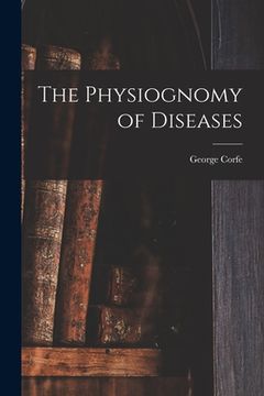 portada The Physiognomy of Diseases (en Inglés)