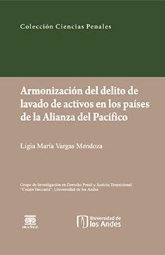 Armonización del Delito de Lavado de Activos en los Países de la Alianza del Pacífico