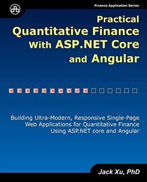 portada Practical Quantitative Finance With Asp. Net Core and Angular: Building Ultra-Modern, Responsive Single-Page web Applications for Quantitative Finance (en Inglés)
