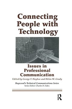 portada Connecting People With Technology: Issues in Professional Communication (Baywood's Technical Communications) (in English)