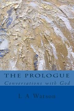 portada The Prologue: Conversations with God (in English)