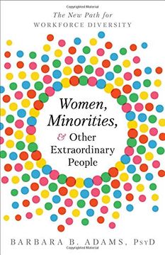 portada Women, Minorities, and Other Extraordinary People: The new Path for Workforce Diversity (en Inglés)