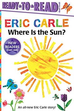 portada Where is the Sun? (World of Eric Carle: Ready to Read, Ready-To-Go! ) (in English)