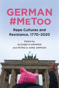 portada German #Metoo: Rape Cultures and Resistance, 1770-2020 (Women and Gender in German Studies, 10) (en Inglés)