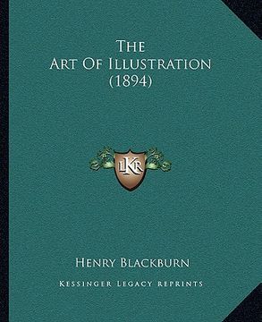 portada the art of illustration (1894) (en Inglés)