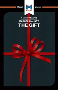 portada An Analysis of Marcel Mauss's the Gift: The Form and Reason for Exchange in Archaic Societies (in English)