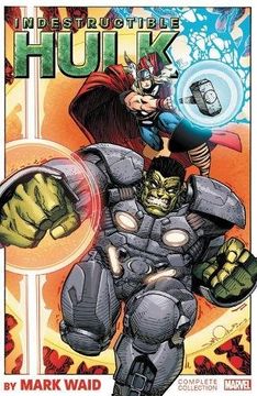 portada Indestructible Hulk By Mark Waid: The Complete Collection