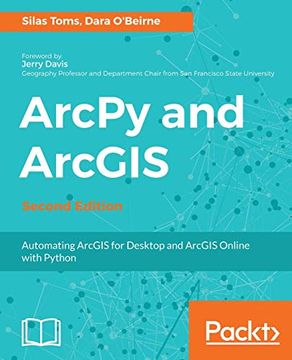 portada Arcpy and Arcgis - Second Edition: Automating Arcgis for Desktop and Arcgis Online With Python (in English)