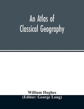 portada An atlas of classical geography