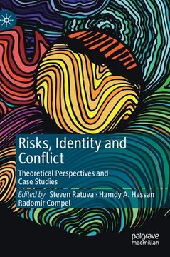 portada Risks, Identity and Conflict: Theoretical Perspectives and Case Studies (in English)