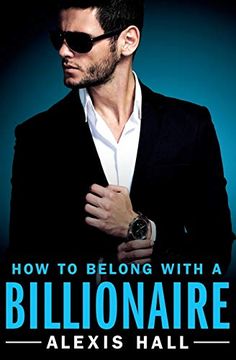 portada How to Belong With a Billionaire (Arden st. Ives) (en Inglés)