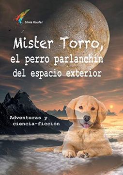 portada Mister Torro, el Perro Parlanchín del Espacio Exterior