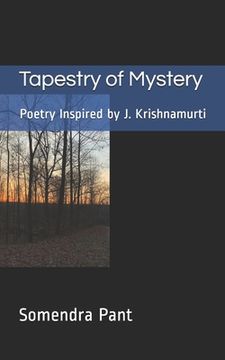 portada Tapestry of Mystery: Poetry Inspired by J. Krishnamurti (en Inglés)