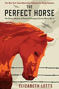 portada The Perfect Horse: The Daring Rescue of Horses Kidnapped During World war ii 