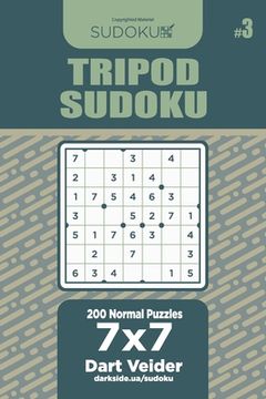 portada Tripod Sudoku - 200 Normal Puzzles 7x7 (Volume 3) (en Inglés)