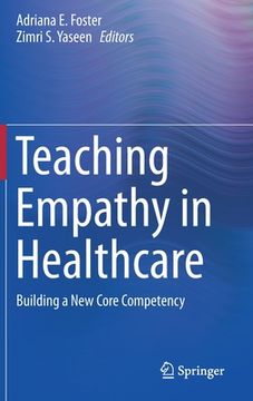 portada Teaching Empathy in Healthcare: Building a New Core Competency (in English)