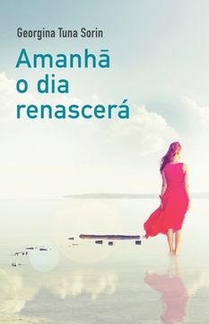 portada Amanhā o dia renascerá (in Portuguese)