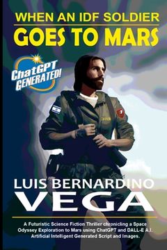 portada When An IDF Soldier Goes To Mars: Genesis of 1st Humans on the Red Planet (en Inglés)