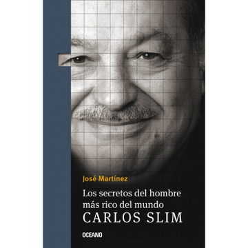 portada Los Secretos del Hombre más Rico del Mundo. Carlos Slim / 2 ed. (in Spanish)