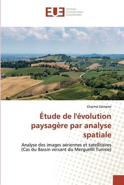 portada Étude de l'évolution paysagère par analyse spatiale (en Francés)