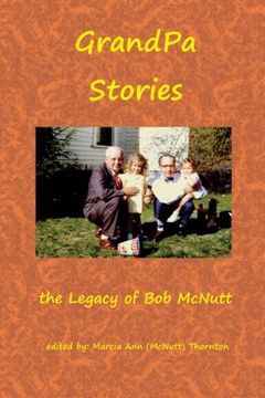 portada GrandPa Stories: the Legacy of Bob McNutt