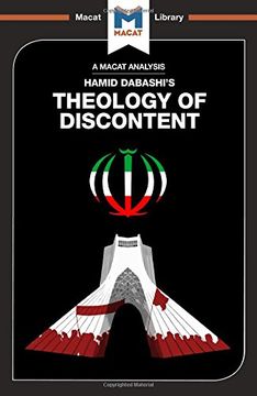 portada Theology of Discontent: The Ideological Foundation of the Islamic Revolution in Iran (The Macat Library)