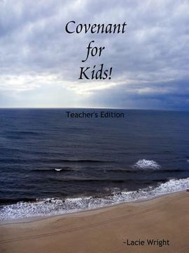 portada covenant for kids! teacher's edition (en Inglés)
