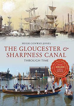 portada The Gloucester & Sharpness Canal Through Time (in English)