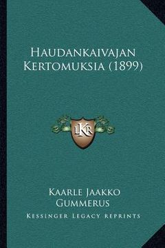 portada haudankaivajan kertomuksia (1899) (in English)