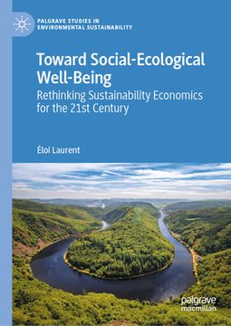 portada Toward Social-Ecological Well-Being: Rethinking Sustainability Economics for the 21st Century (in English)