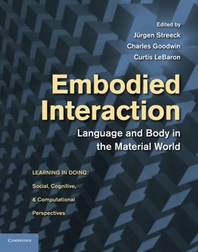 portada Embodied Interaction: Language and Body in the Material World (Learning in Doing: Social, Cognitive and Computational Perspectives) (en Inglés)