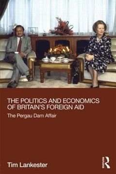 portada the politics and economics of britain`s foreign aid (en Inglés)